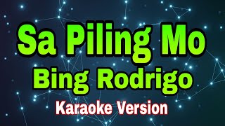 Sa Piling Mo - Bing Rodrigo/Karaoke version