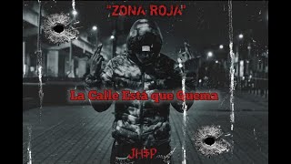 🚨JH$P- La Calle Está Que Quema 😈(Audio Oficial)🚨