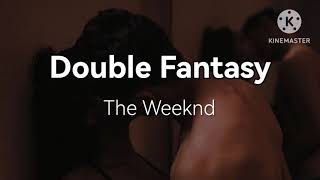 Double Fantasy - The Weeknd ft Future (8D AUDIO 🔉)