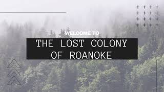 Escape Dark History! The Lost Colony of Roanoke (trailer)