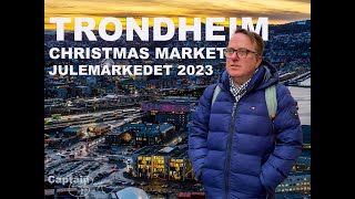 Trondheim Christmas Market 2023 | CaptainsVoyage