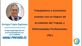 Trabajadores a honorarios cuentan con Seguro de Accidentes del Trabajo y Enfermedades Profesionales