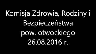 Komisja Zdrowia, Rodziny i Bezpieczeństwa w sprawie PCZ w Otwocku