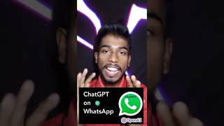 ChatGPT on WhatsApp for Free #shorts #reel #ai