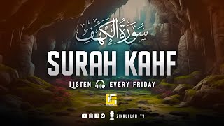 Most beautiful Quran recitation in the world | Surah Al-Kahf سورة الكهف | Zikrullah TV