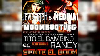 Tito El Bambino Ft. Randy - Siente El Boom