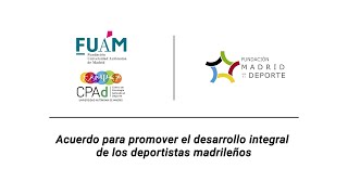 Firma acuerdo FUAM CPAD Fundación Madrid por el Deporte