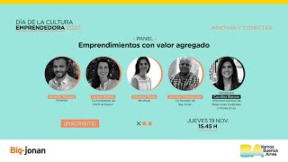 Día de la Cultura Emprendedora - Panel de  Emprendimientos con valor agregado