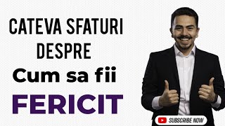 Cum sa fii fericit; Cateva idei de baza