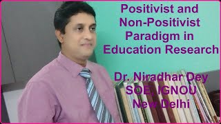 Positivist and Non-positivist Paradigm in Educational Research