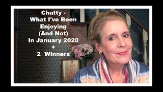 Chatty - What I've Been Enjoying (And Not) In January + 2  Winners