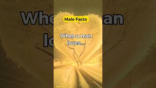 When a man loves....#Psychology Male Fact#shorts #short #quoteshub #facts