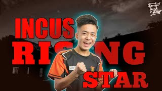 Top 5 clutches of Incus|| Rising Star ||