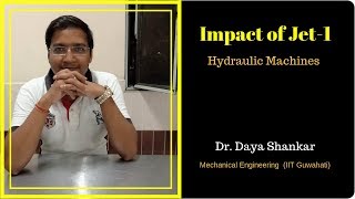 Impact of Jet-1 ||Hindi  Hydraulic Machines | Daya Shankar