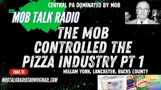 THE MOB CONTROLLED CENTRAL PA(YORK LANCASTER HELLAM) THROUGH PIZZA CHEESE