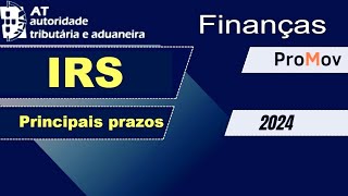 IRS 2024 Portal das Finanças | Principais prazos 2024