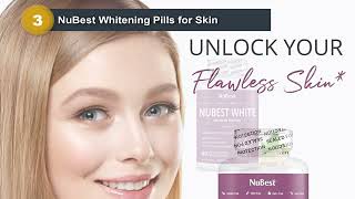 Best Skin Whitening Pills Reviews