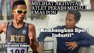 Melihat Aktifitas Atlet Peraih Medali Emas PON, Kembangkan Sport Industri