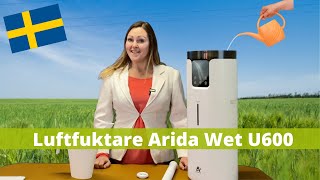 Luftfuktare Arida Wet U600. Lätt att fylla med vatten. Hygrostat. 600 ml / timme