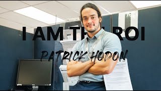 I am the ROI: Patrick Hodson