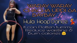 WARAY WARAY CHACHA UPDI SA BAYBAY🎶 Hula Hoop Dance