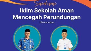 Aksi Nyata Iklim Sekolah Aman