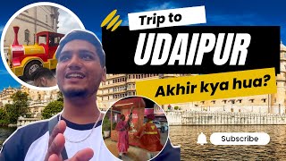 Trip to Udaipur 😍| Places to visit in Udaipur (2023) | Humair Vlogs EP 1