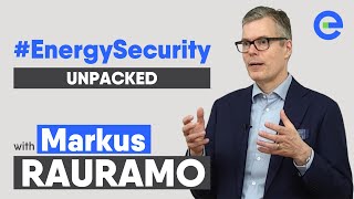 Energy security: Markus Rauramo on securing Europe's electricity supply