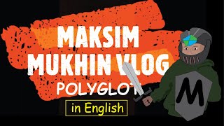 Maksim Mukhin Polyglot in ENGLISH