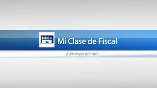 20220726 - MI CLASE DE FISCAL