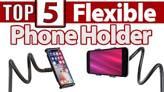 Top 5 Flexible Phone Holder (Amazon Best Seller)