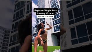 Beginner Weight Loss Journey Workout