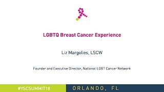 LGBTQ Breast Cancer Experience, with Liz Margolies, LCSW