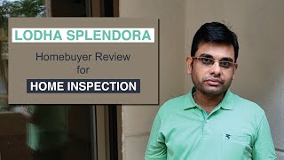 𝐋𝐨𝐝𝐡𝐚 𝐒𝐩𝐥𝐞𝐧𝐝𝐨𝐫𝐚 𝐇𝐨𝐦𝐞𝐁𝐮𝐲𝐞𝐫 𝐑𝐞𝐯𝐢𝐞𝐰 for Home Inspection - Mr. Gaurav Sharma