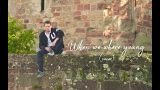 Adele - When we were Young ( Cover par Manuel Strasser )