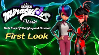 Miraculous World : Paris Tales Of Shadybug and Clawnoir || First Look || Miraculous world Re-Verse