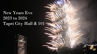 Taipei City Hall 101 New Years Eve Countdown & Fireworks 2023 to 2024 臺北市政府臺北101台灣臺北跨年倒數2023新年2024煙花