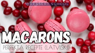 Perfekti franču makarūni! Video pamācība ar Macarons recepti (itāļu meringa)