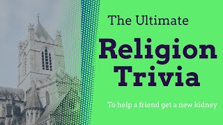 The Ultimate World Religion Trivia! (Fundraiser Event)