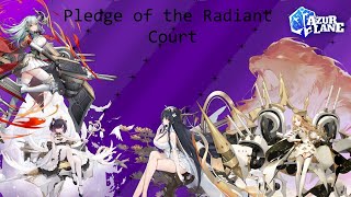 Azur Lane Pledge of the Radiant Court