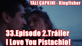 ЭТО УЖЕ - Зимородок 33.Серия 2.Трейлер / I Love You Pistachio!