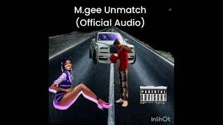 M.gee - Unmatch (Official Audio)