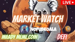 MILADY MEME COIN  JASMY COIN  BTC  $NFK  CAW  CRONOS  DEFI   \ MARKET WATCH \   ***WE ARE LIVE***