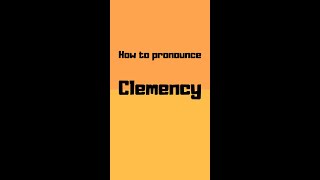 How to pronounce clemency? clemency pronunciation #shorts #how #howto #clemency #pronunciation