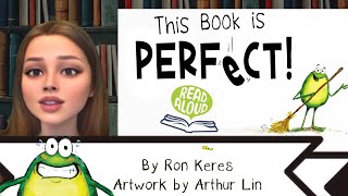 This Book Is Perfect! By Ron Keres | Read Aloud Animated Living Book