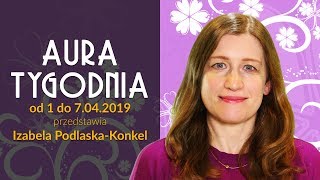 Astrologiczne porady na tydzień od 1 do 7 kwietnia 2019