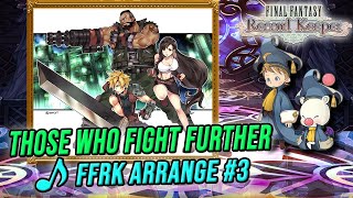 Those Who Fight Further / Fight On! - Airbuster Boss Theme (FF7) - FFRK OST / REMIX