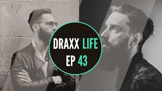 Draxx Life EP 43: The Dark Knight Rises