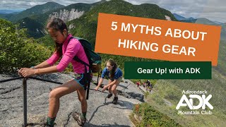 5 Myths About Hiking Gear