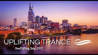 Fantastic & Melodic Uplifting Trance Mix July 2021 - SoulLifting Episode 020 🎵✅